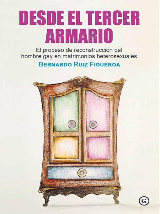 Title details for Desde el tercer armario by Bernardo Ruiz Figueroa - Available